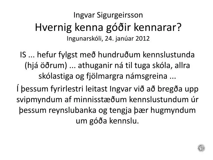 ingvar sigurgeirsson hvernig kenna g ir kennarar ingunarsk li 24 jan ar 2012