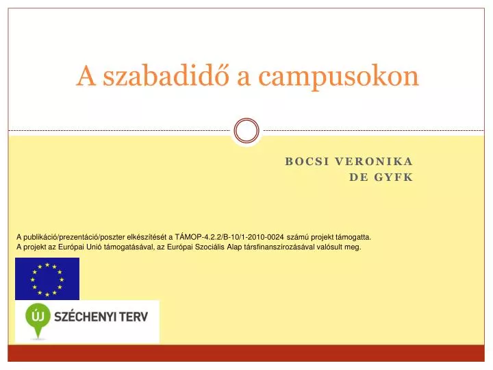 a szabadid a campusokon