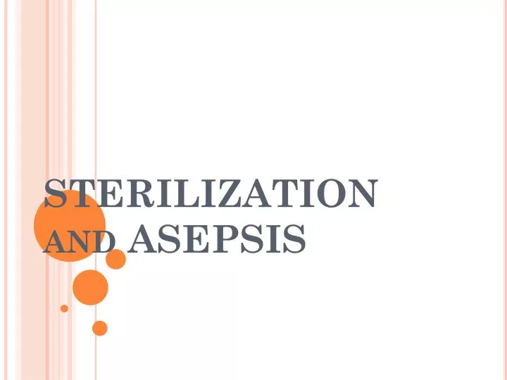 sterilization and asepsis