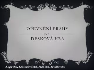 opevn n prahy deskov hra