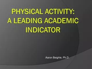 Physical activity: a leading academic indicator