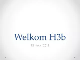 welkom h3b