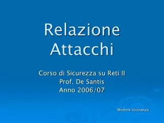 relazione attacchi