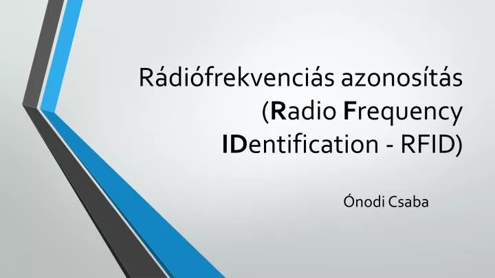 r di frekvenci s azonos t s r adio f requency id entification rfid