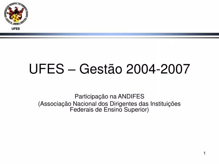 ufes gest o 2004 2007
