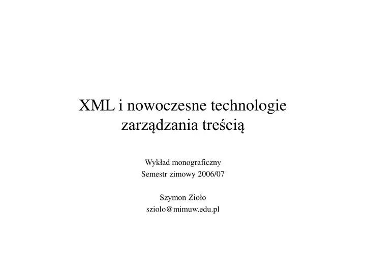 xml i nowoczesne technologie zarz dzania tre ci