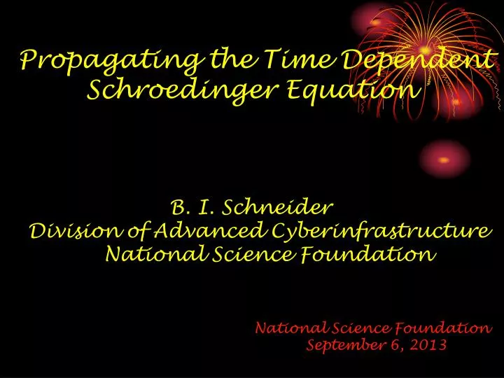 propagating the time dependent schroedinger equation