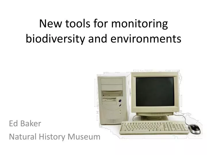 new tools for monitoring biodiversity and environments