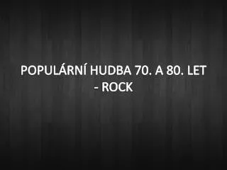 popul rn hudba 70 a 80 let rock