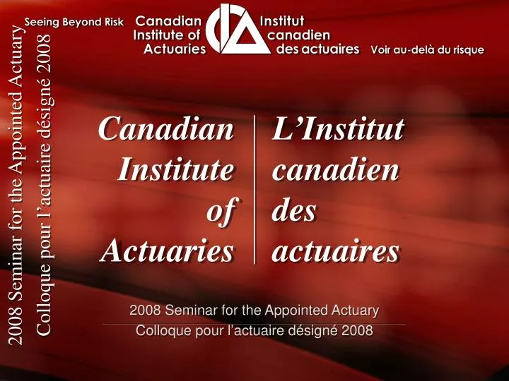 2008 seminar for the appointed actuary colloque pour l actuaire d sign 2008