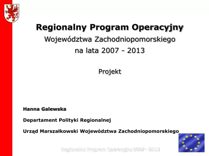 regionalny program operacyjny wojew dztwa zachodniopomorskiego na lata 2007 2013 projekt