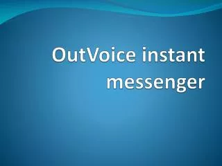 OutVoice instant messenger