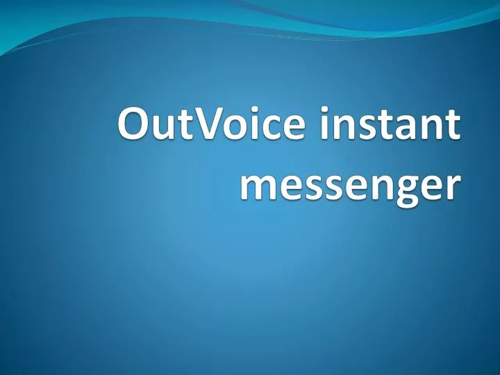 outvoice instant messenger