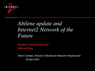 Abilene update and Internet2 Network of the Future