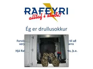 Ég er drullusokkur