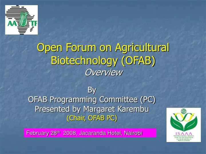 open forum on agricultural biotechnology ofab overview