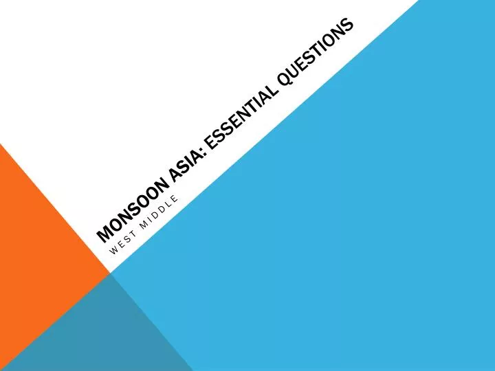 monsoon asia essential questions