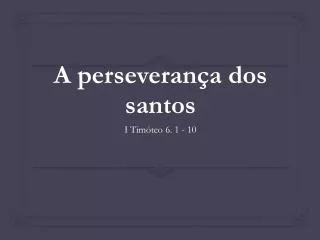 a perseveran a dos santos