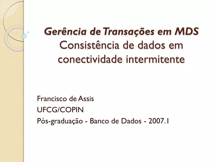 ger ncia de transa es em mds consist ncia de dados em conectividade intermitente