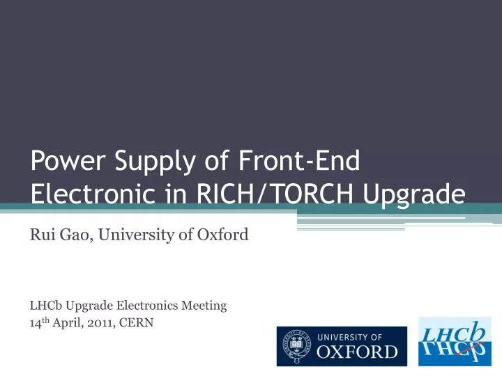 power supply of front end electronic in rich torch upgrade
