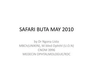 SAFARI BUTA MAY 2010