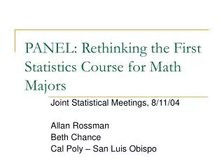 PANEL: Rethinking the First Statistics Course for Math Majors