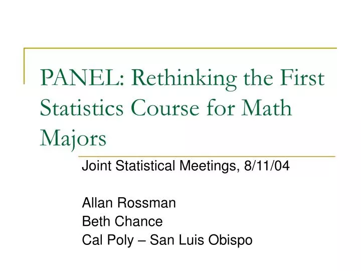 panel rethinking the first statistics course for math majors