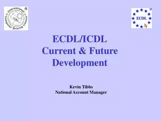 ECDL/ICDL Current &amp; Future Development