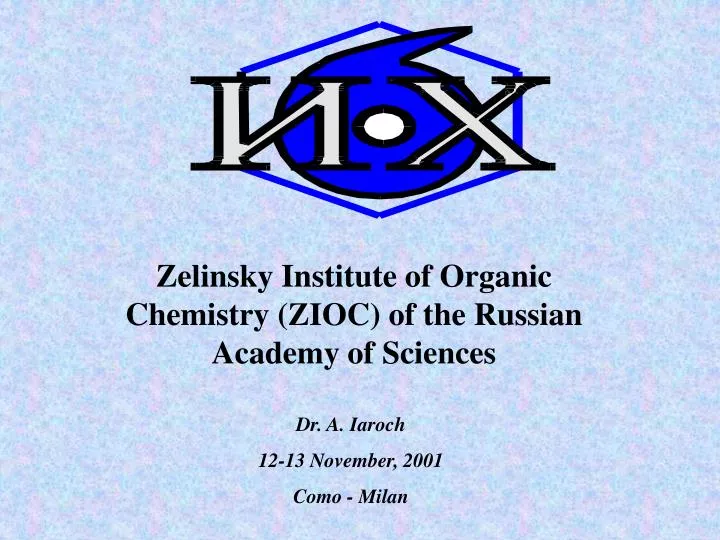 zelinsky institute of organic chemistry zioc of the russian academy of sciences