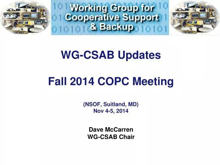 wg csab updates fall 2014 copc meeting nsof suitland md nov 4 5 2014