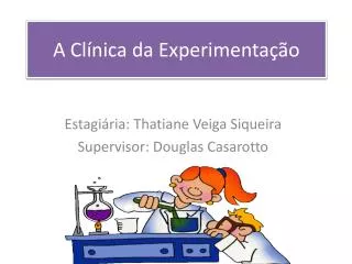 a cl nica da experimenta o