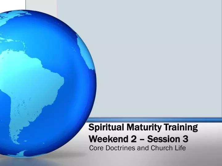 spiritual maturity training weekend 2 session 3