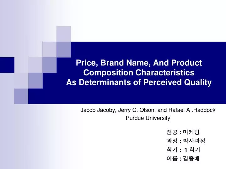 price brand name and product composition characteristics as determinants of perceived quality