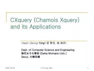 CXquery (Chamois Xquery) and its Applications