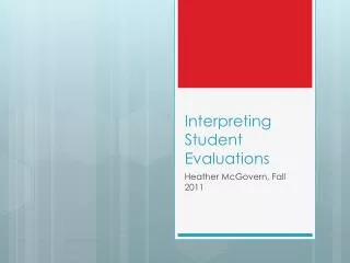 Interpreting Student Evaluations