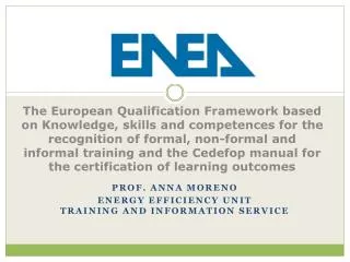 Prof. Anna Moreno Energy Efficiency Unit Training and Information Service