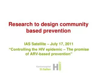 Research to design community based prevention