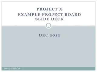 Project X Example Project Board Slide Deck Dec 2012