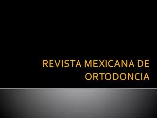 revista mexicana de ortodoncia