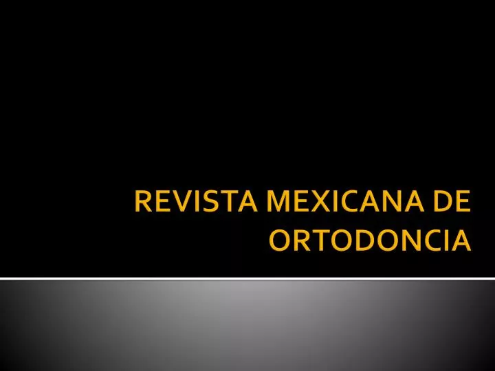 revista mexicana de ortodoncia