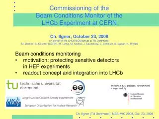 Beam conditions monitoring motivation: protecting sensitive detectors 	in HEP experiments