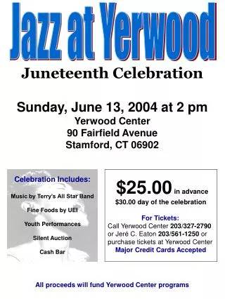 Sunday, June 13, 2004 at 2 pm Yerwood Center 90 Fairfield Avenue Stamford, CT 06902