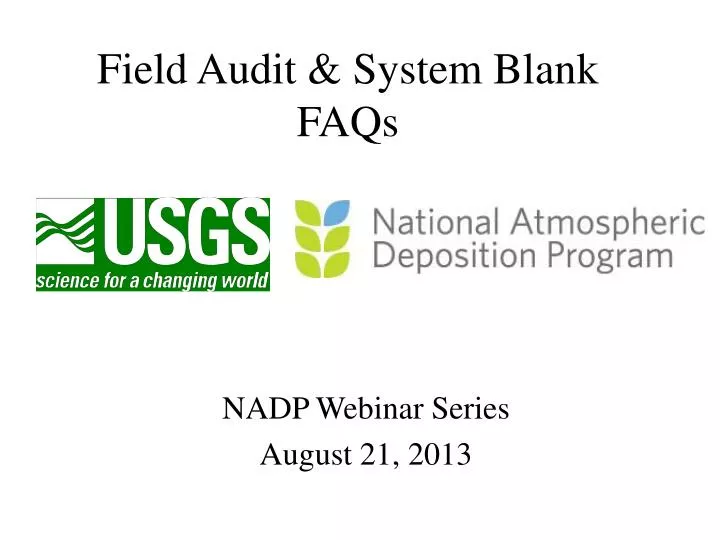field audit system blank faqs