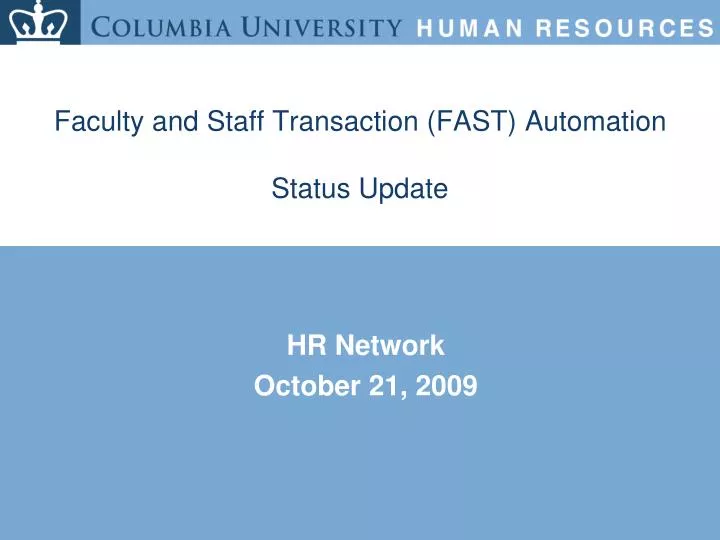 faculty and staff transaction fast automation status update