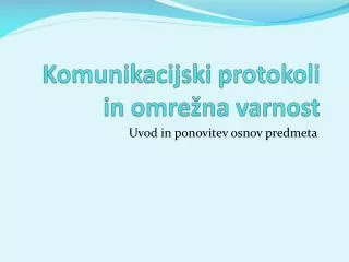 komunikacijski protokoli in omre na varnost