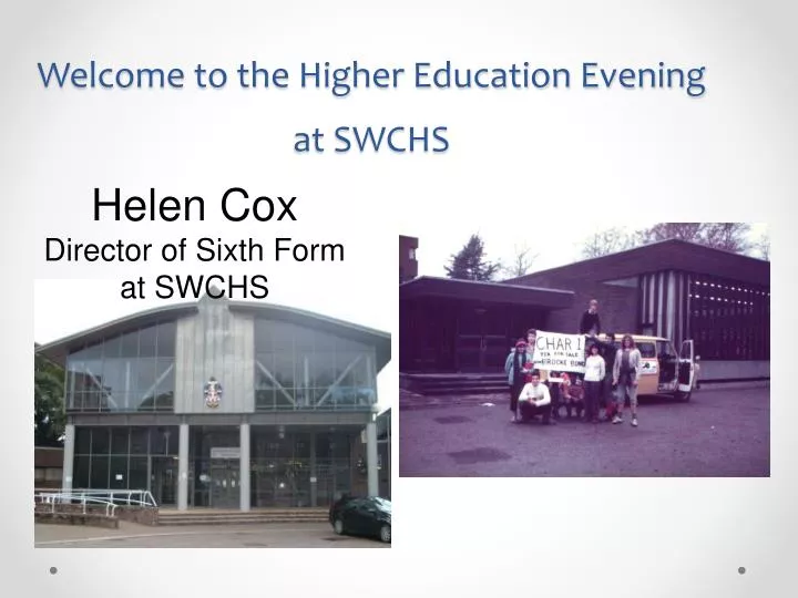 welcome to the higher education evening at swchs