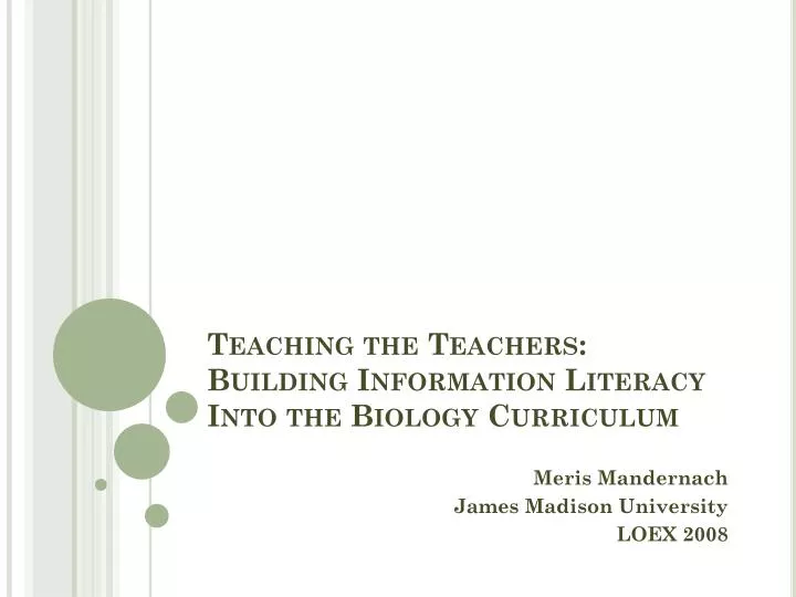 teaching the teachers building information literacy into the biology curriculum