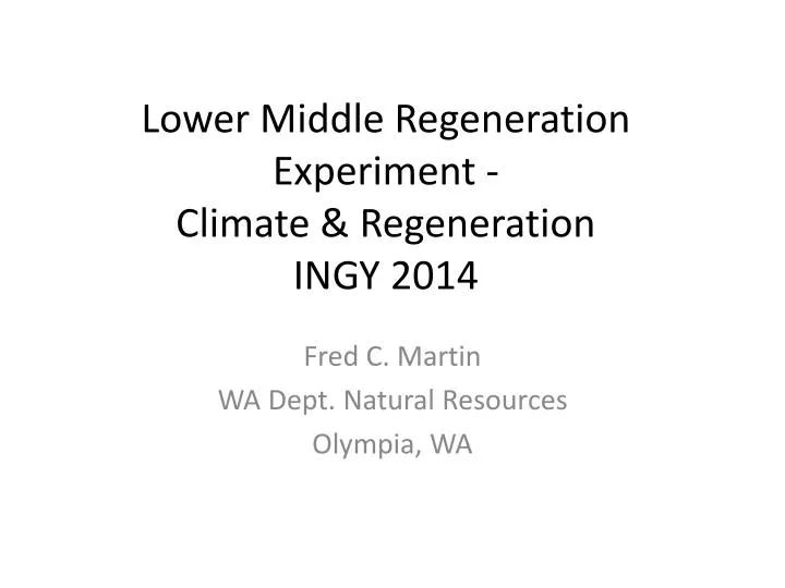 lower middle regeneration experiment climate regeneration ingy 2014