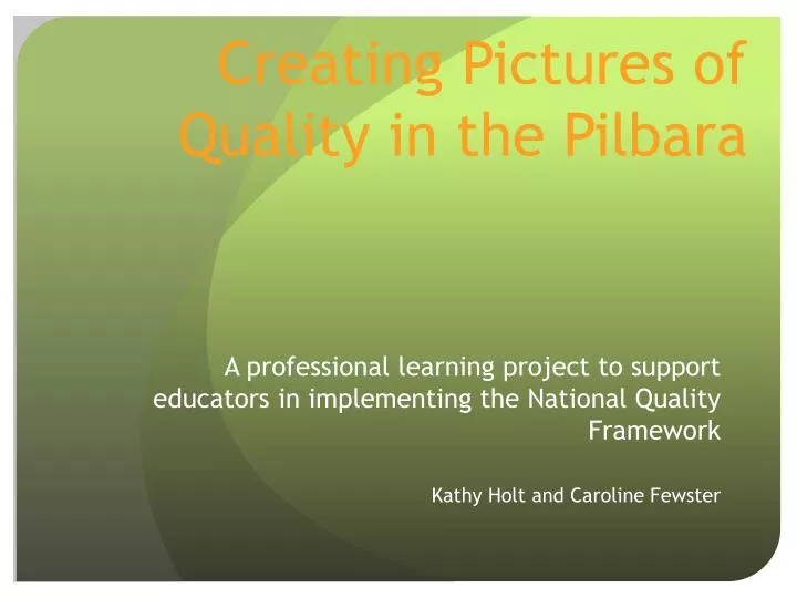 creating pictures of quality in the pilbara