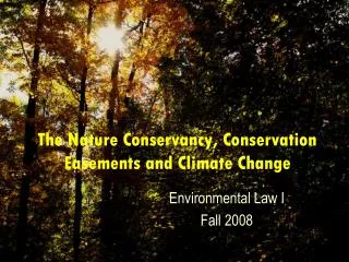The Nature Conservancy, Conservation Easements and Climate Change